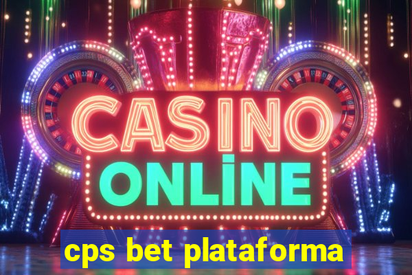 cps bet plataforma